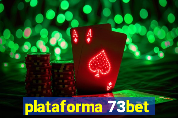 plataforma 73bet